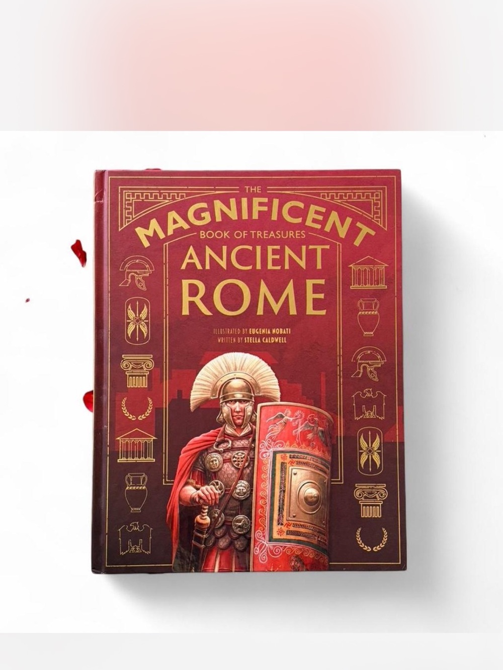 The Magnificent Book of Treasures: Ancient Rome - Red Hardcover